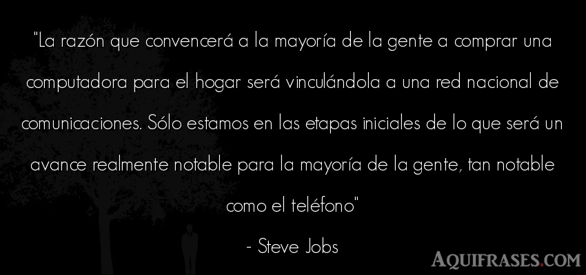 Frase de sociedad  de Steve Jobs. La razón que convencerá a 
