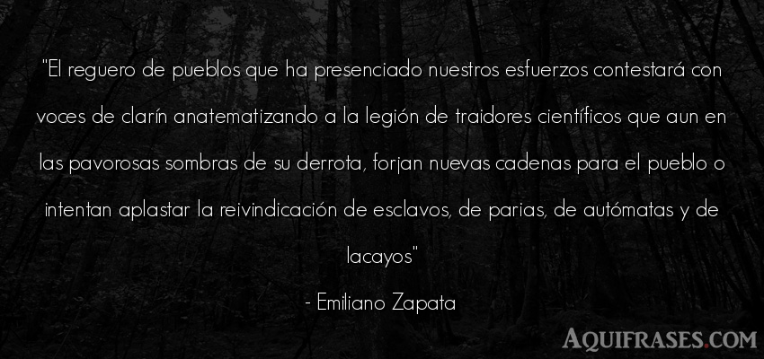 Frase de sociedad  de Emiliano Zapata. El reguero de pueblos que ha